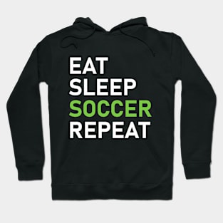 Eat. Sleep. Soccer. Repeat. Hoodie